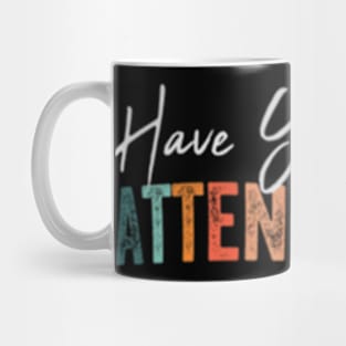 Have You  Attendance  Attendance Clerk School Mug